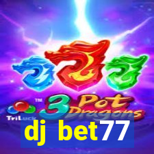 dj bet77